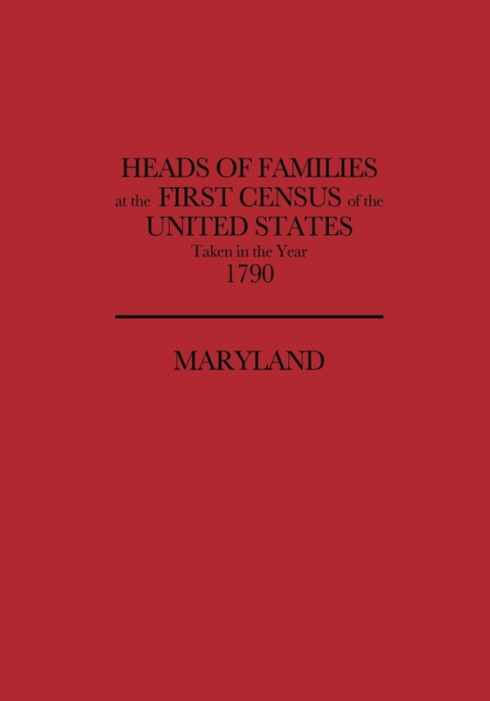 Heads of Families at the First Census of the United States Taken in the Year, Paperback / softback Book