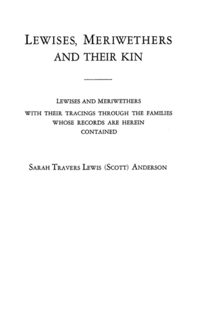 Lewises, Meriwethers and Their Kin, Paperback / softback Book