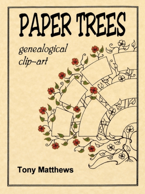 Paper Trees : Genealogical Clip-Art, Paperback / softback Book