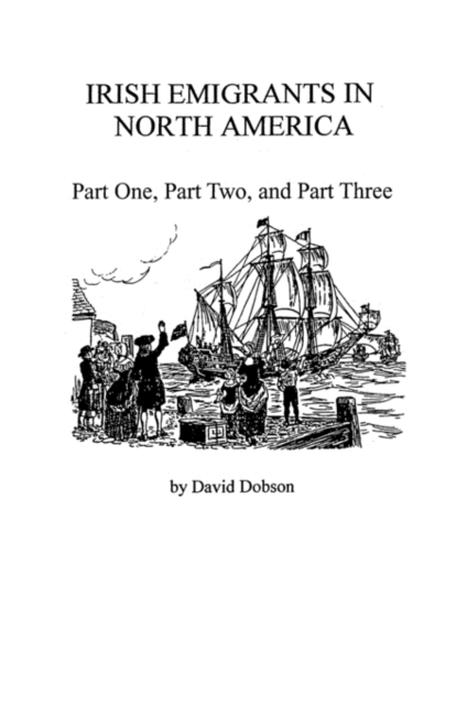 Irish Emigrants in North America, Paperback / softback Book