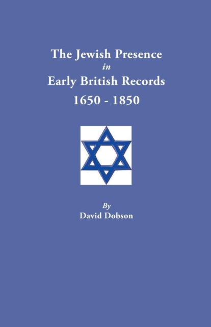 Jewish Presence in Early British Records, 1650-1850, Paperback / softback Book