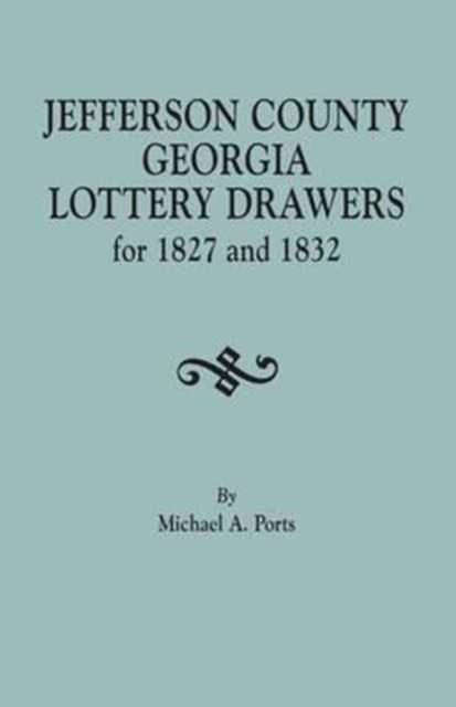 Jefferson County, Georgia, Lottery Drawers for 1827 and 1832, Paperback / softback Book
