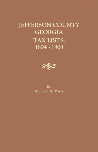 Jefferson County, Georgia, Tax Lists, 1804-1808, Paperback / softback Book