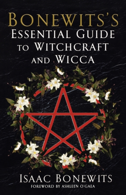 Bonewits's Essential Guide To Witchcraft And Wicca: Rituals, Beliefs And Origins, Paperback Book