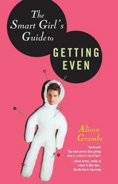 The Smart Girl's Guide to Getting Even, Paperback / softback Book