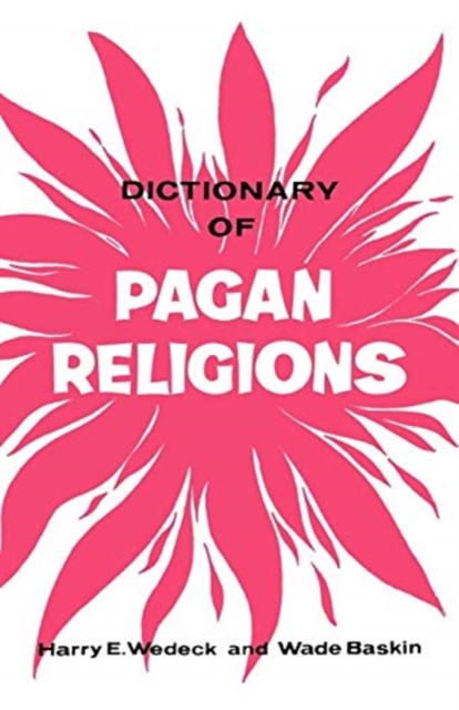 Dictionary of Pagan Religions, Paperback / softback Book