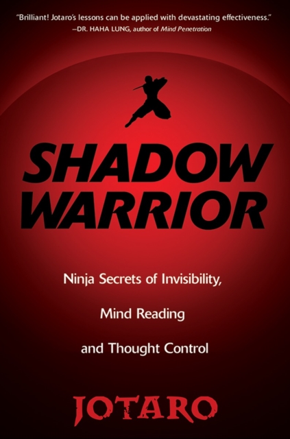 Shadow Warrior: : Secrets of Invisibility, Mind Reading, And Thought Control, EPUB eBook