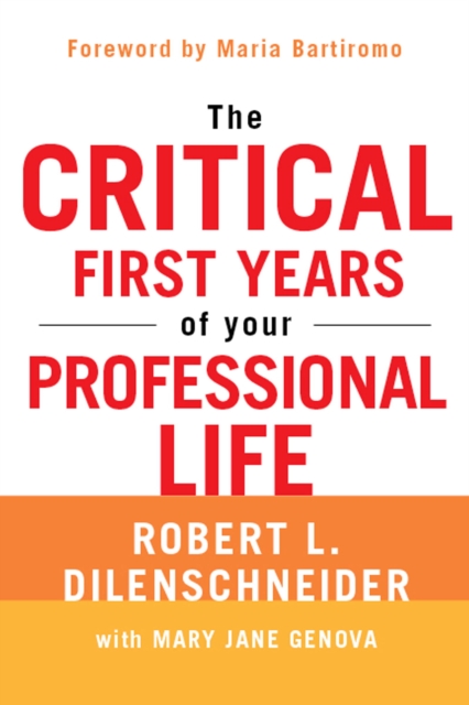 The Critical First Years Of Your Professional Life, EPUB eBook