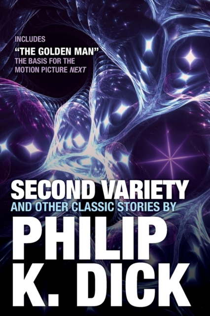 Second Variety And Other Classic Stories, Paperback / softback Book