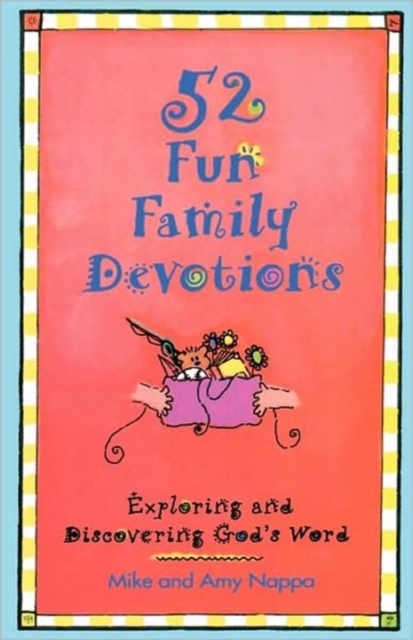 52 Family Devotions : Exploring and Discovering God's Word, Paperback Book