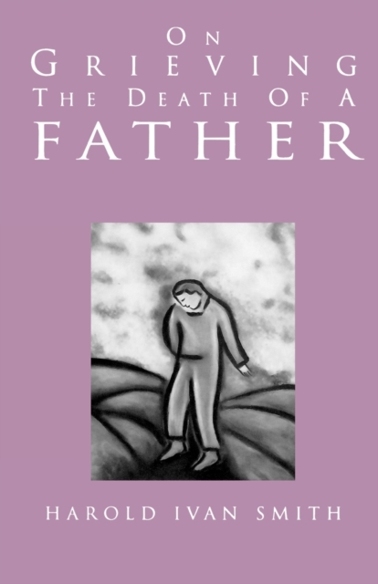 On Grieving the Death of a Father, Paperback / softback Book