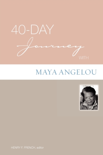 40-Day Journey with Maya Angelou, Paperback / softback Book