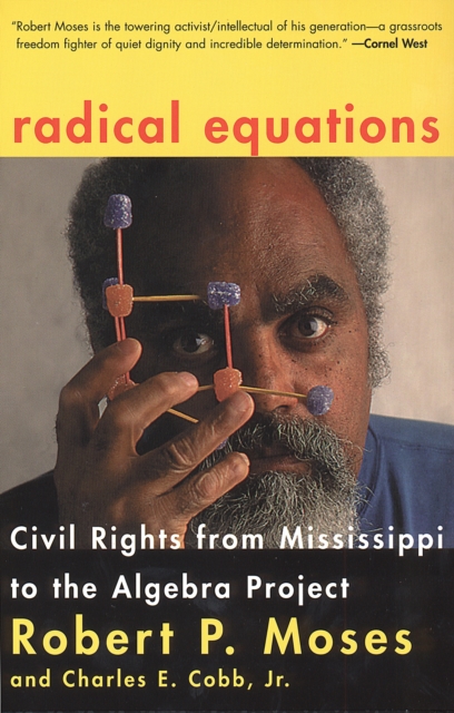 Radical Equations : Civil Rights from Mississippi to the Algebra Project, Paperback / softback Book