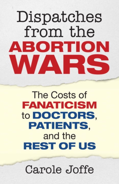 Dispatches from the Abortion Wars, EPUB eBook
