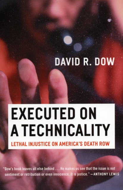 Executed on a Technicality : Lethal Injustice on America's Death Row, Paperback / softback Book