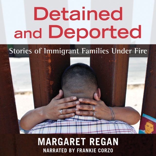 Detained and Deported, eAudiobook MP3 eaudioBook
