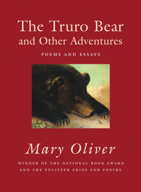 The Truro Bear and Other Adventures : Poems and Essays, Paperback / softback Book