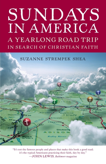 Sundays in America : A Yearlong Road Trip in Search of Christian Faith, Paperback / softback Book
