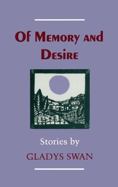 Of Memory and Desire : Stories, Hardback Book