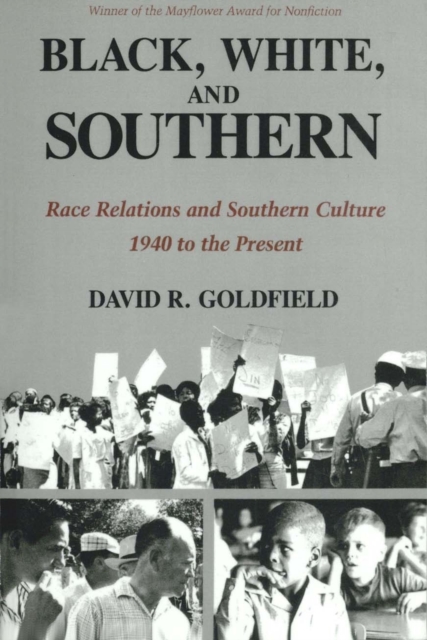 Black, White, and Southern : Race Relations and Southern Culture, 1940 to the Present, Paperback / softback Book