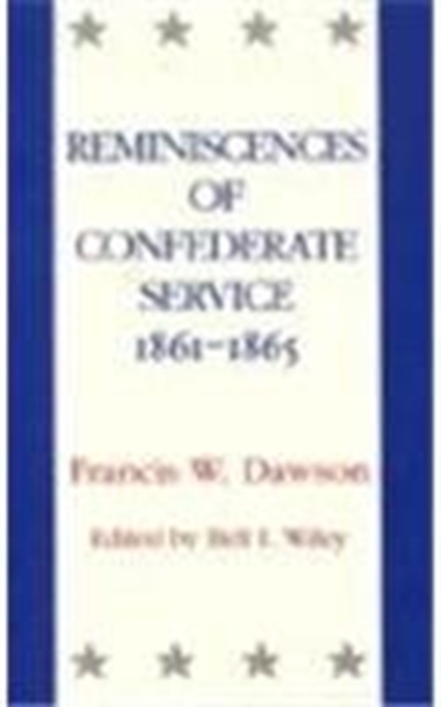Reminiscences of Confederate Service, 1861-1865, Paperback / softback Book