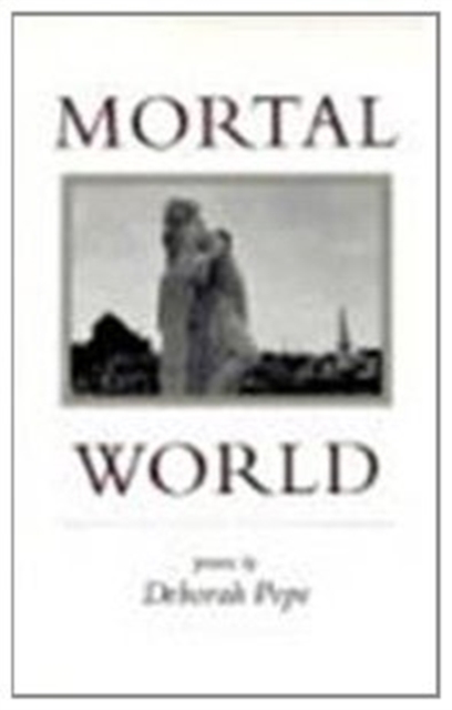 Mortal World : Poems, Paperback / softback Book