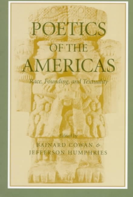 Poetics of the Americas : Race, Founding, Textuality, Paperback / softback Book