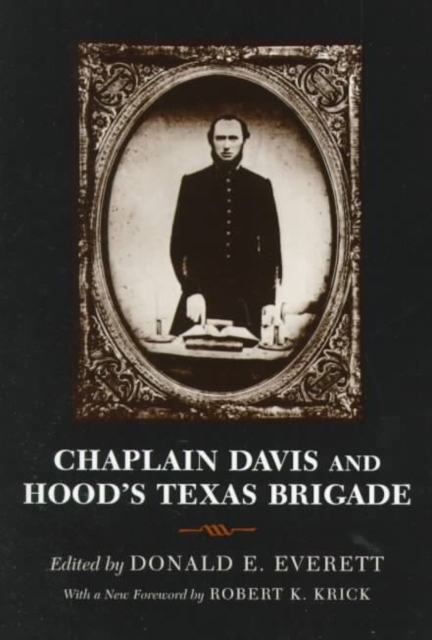 Chaplain Davis and Hood's Texas Brigade, Paperback / softback Book