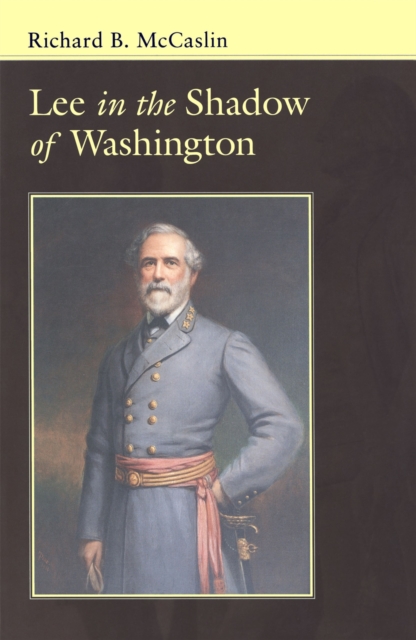 Lee In the Shadow of Washington, Paperback / softback Book