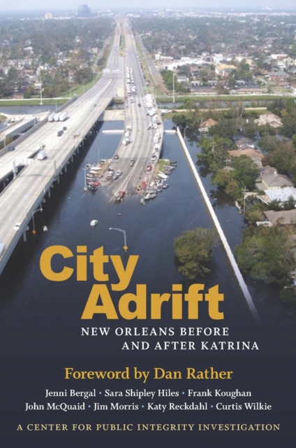 City Adrift : New Orleans Before and After Katrina, Hardback Book