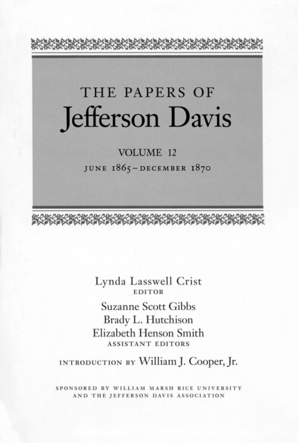 The Papers of Jefferson Davis : June 1865-December 1870, Hardback Book