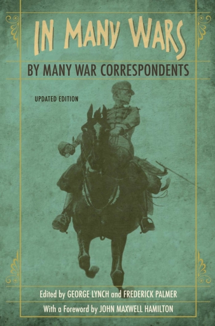 In Many Wars, by Many War Correspondents, Paperback / softback Book