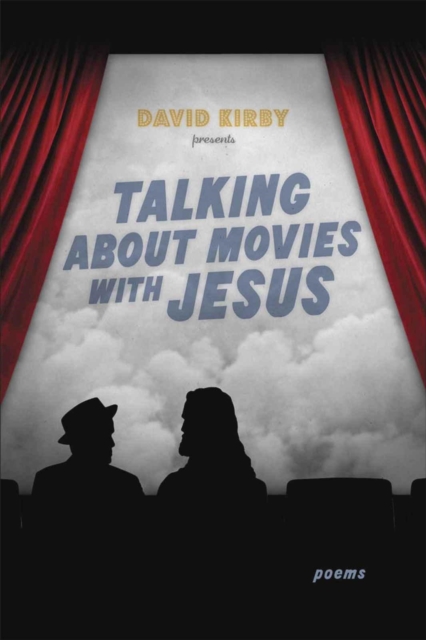 Talking about Movies with Jesus : Poems, Hardback Book