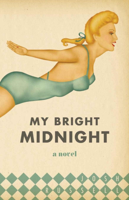 My Bright Midnight : A Novel, PDF eBook
