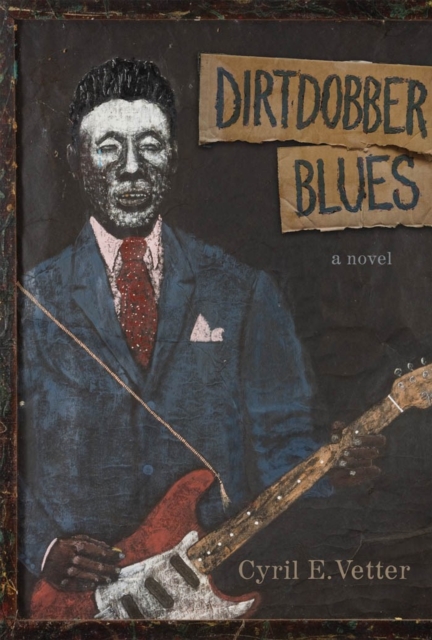 Dirtdobber Blues : A Novel, Hardback Book