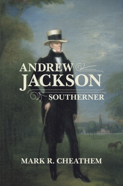 Andrew Jackson, Southerner, EPUB eBook