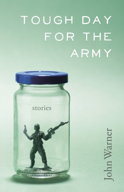 Tough Day for the Army : Stories, Paperback / softback Book