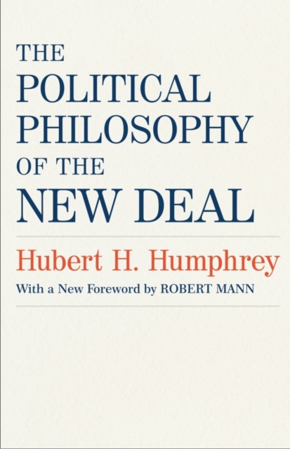 The Political Philosophy of the New Deal, PDF eBook