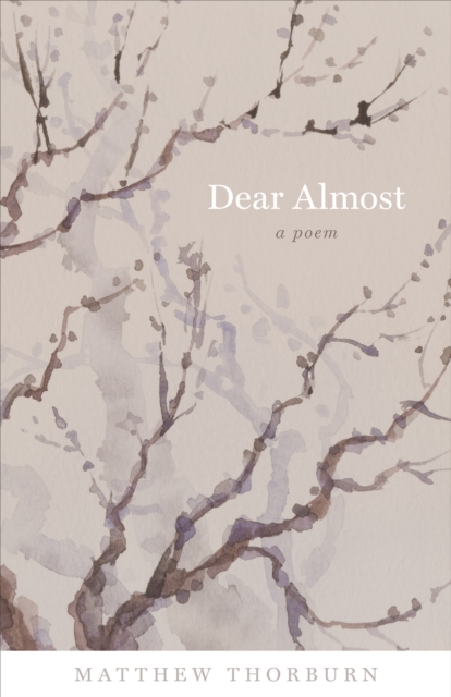 Dear Almost : A Poem, PDF eBook