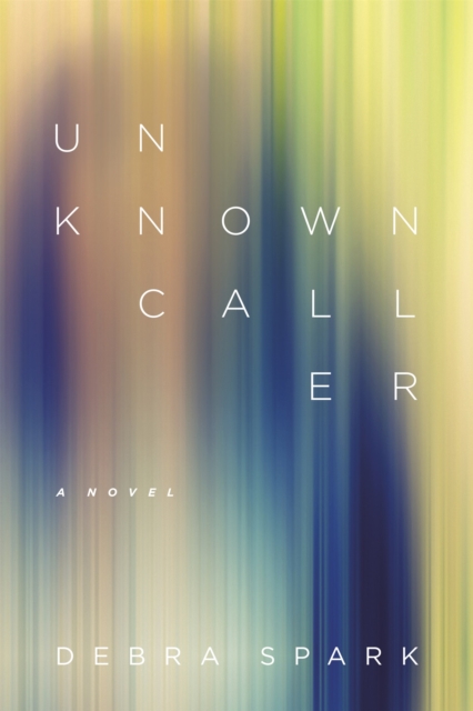 Unknown Caller : A Novel, PDF eBook