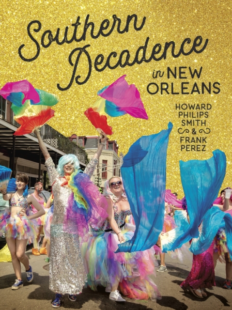 Southern Decadence in New Orleans, PDF eBook