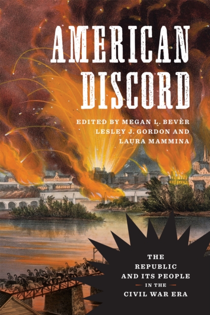 American Discord : The Republic and Its People in the Civil War Era, EPUB eBook