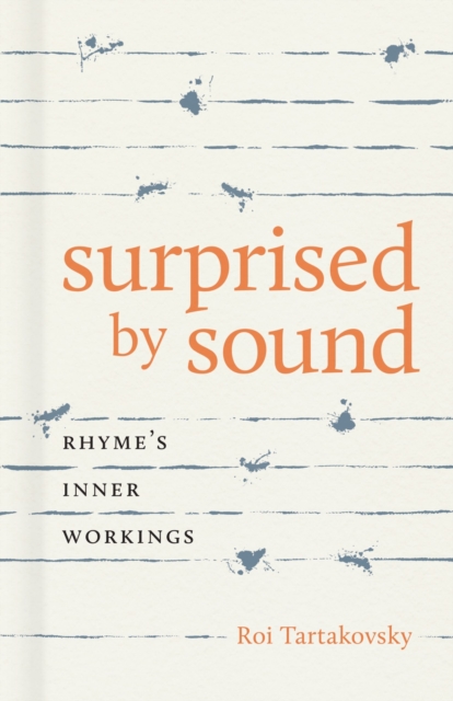Surprised by Sound : Rhyme's Inner Workings, Hardback Book