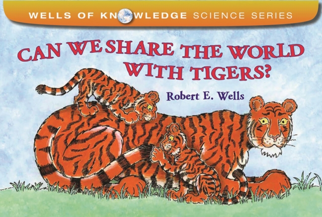 Can We Share the World with Tigers?, Hardback Book