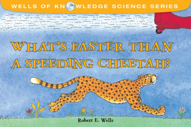 Whats Faster Than a Speeding Cheetah? : Speed, Paperback / softback Book