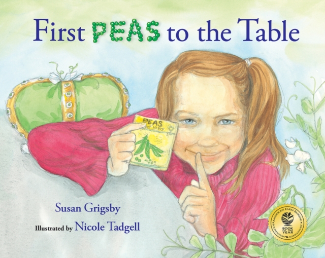 First Peas to the Table : How Thomas Jefferson Inspired a School Garden, Hardback Book