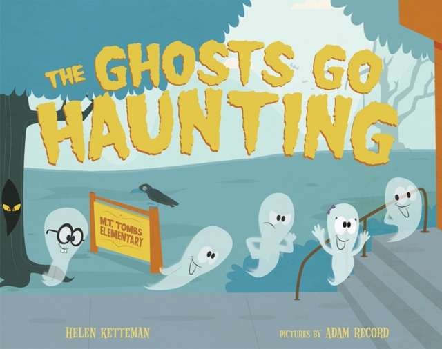 The Ghosts Go Haunting, Hardback Book
