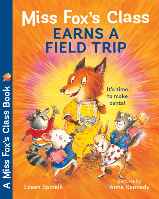 Miss Fox's Class Earns a Field Trip, Paperback / softback Book
