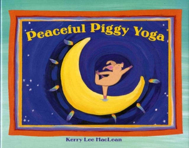 Peaceful Piggy Yoga, Paperback / softback Book