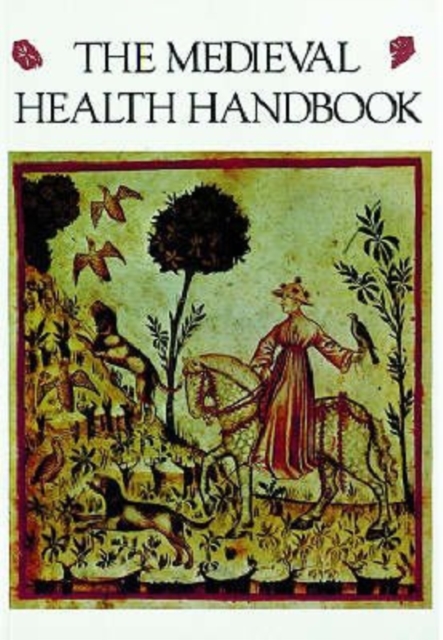 Medieval Health Handbook, Hardback Book